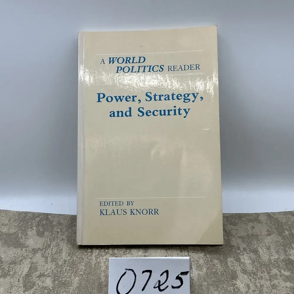 Power, Strategy and Security : A World Politics Reader, Paperback by Knorr, K...